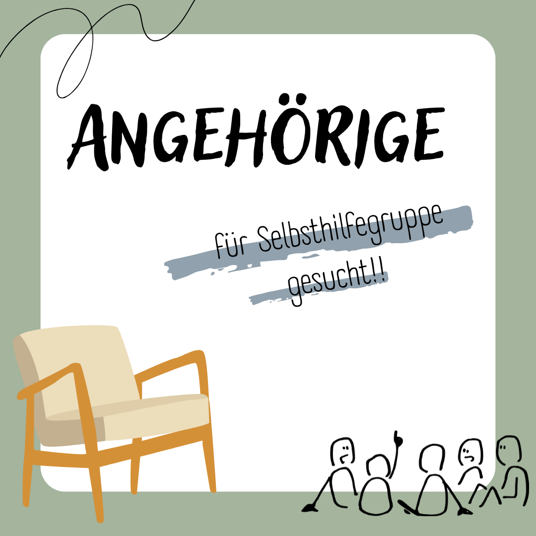 Angehörige für die Gründung einer Selbsthilfegruppe gesucht!